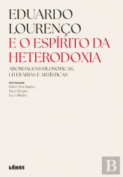 Eduardo Lourenço e o Espírito da Heterodoxia