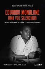 Eduardo Mondlane - Uma Voz Silenciada