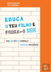 Educa o teu Filho e Forma-o Bem