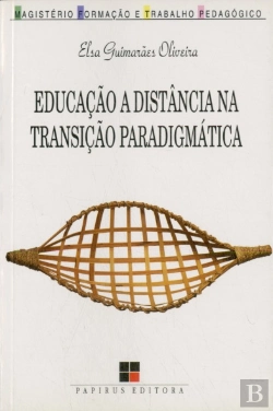 Bertrand.pt - Educação A Distância Na Transição Paradigmática