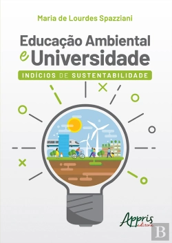 Bertrand.pt - Educação Ambiental E Universidade: Indícios De Sustentabilidade