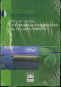 Educação Ambiental Para um Ensino Interdisciplinar e Experimental da Educação Ambiental