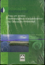Educação Ambiental Para um Ensino Interdisciplinar e Experimental da Educação Ambiental