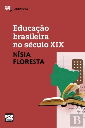 Educação Brasileira No Século Xix: Trechos Selecionados De 'Opúsculo Humanitário'