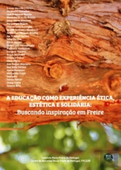 Educação como Experiência Ética, Estética e Solidária