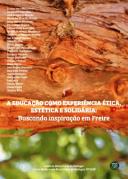 Educação como Experiência Ética, Estética e Solidária