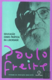 Educação como Prática da Liberdade