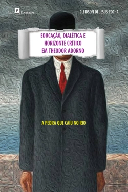 Bertrand.pt - Educação, Dialética E Horizonte Crítico Em Theodor Adorno
