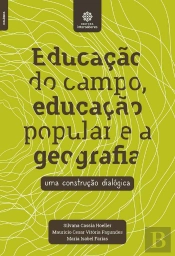Educação Do Campo, Educação Popular E A Geografia: