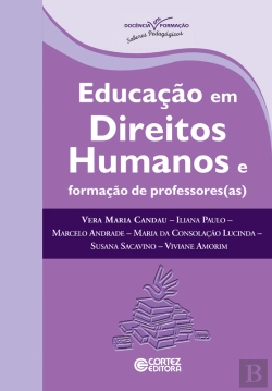 Bertrand.pt - Educação Em Direitos Humanos E Formação De Professores(As)