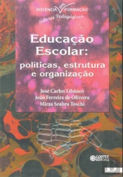 Educação Escolar: Políticas, Estrutura e Organização