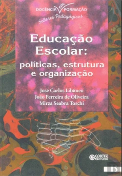 Bertrand.pt - Educação Escolar: Políticas, Estrutura e Organização