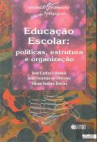 Educação Escolar: Políticas, Estrutura e Organização