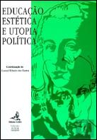 Educação Estética e Utopia Política