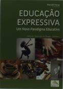 Educação Expressiva - Um Novo Paradigma Educativo