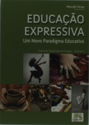 Educação Expressiva - Um Novo Paradigma Educativo