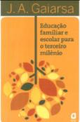 Educação Familiar e Escolar para o Terceiro Milênio