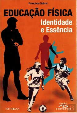 Bertrand.pt - Educação Física - Identidade e Essência
