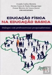 Educação Física Na Educação Básica: Diálogos Com Professores(As) Pesquisadores(As)