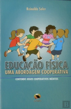 Bertrand.pt - Educação Física - Uma Abordagem Cooperativa