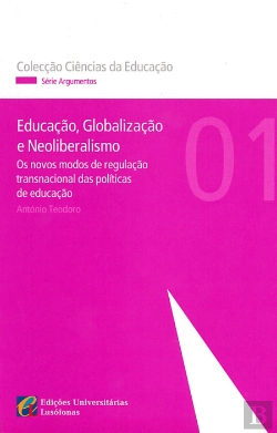 Bertrand.pt - Educação, Globalização e Neoliberalismo