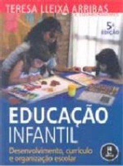 Bertrand.pt - Educação Infantil: Desenvolvimento, Currículo e Organização Escolar (5ª Ed.)