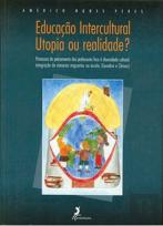 Educação Intercultural - Utopia ou Realidade?