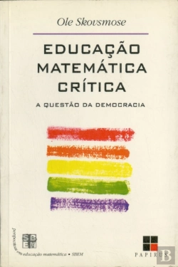 Bertrand.pt - Educação Matemática Crítica - A Questão Da Democracia