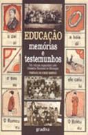 Educação - Memórias e Testemunhos