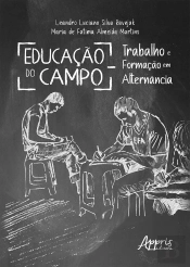 Educação No Campo: Trabalho E Formação Em Alternância