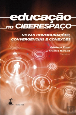 Bertrand.pt - Educação no Ciberespaço: Novas configurações, convergências e conexões