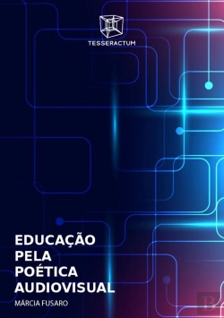 Bertrand.pt - Educação Pela Poética Audiovisual
