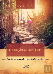 Educação Por Princípios Fundamento Do Currículo Escolar