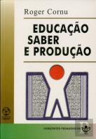 Educação, Saber e Produção
