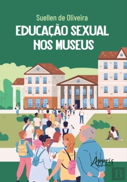 Bertrand.pt - Educação Sexual Nos Museus