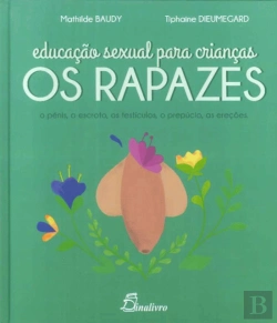 Bertrand.pt - Educação Sexual para Crianças - Os Rapazes