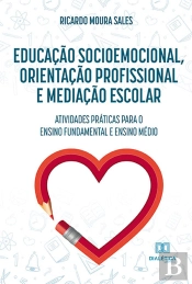 Educação Socioemocional, Orientação Profissional E Mediação Escolar