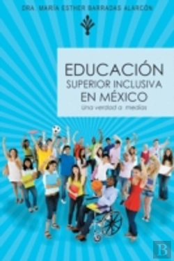 Bertrand.pt - Educaci N Superior Inclusiva En M Xico:
