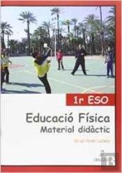 Educacio Fisica, 1 Eso. Material Didactic