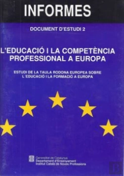 Bertrand.pt - Educació I La Competència Professional A Europa. Estudi De La Taula Rodona Europea Sobre L'Educació