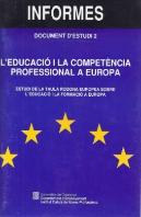 Educació I La Competència Professional A Europa. Estudi De La Taula Rodona Europea Sobre L'Educació
