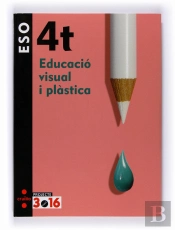 Educació Visual I Plàstica. 4 Eso. Projecte 3.16