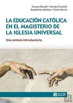 Bertrand.pt - Educacion Catolica En El Magisterio De La Iglesia Universal, La