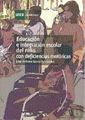 Educación E Integración Escolar Del Niño Con Deficiencias Motóricas