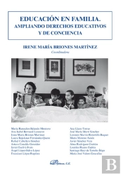 Educación En Familia. Ampliando Derechos Educativos Y De Conciencia