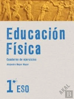 Bertrand.pt - Educacion Fisica 1º Eso. Cuaderno De Ejercicios 