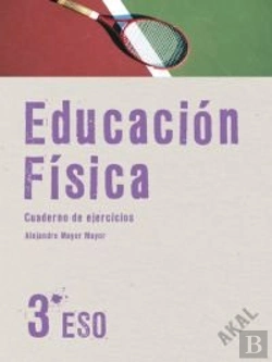 Bertrand.pt - Educacion Fisica 3º Eso. Cuaderno De Ejercicios 