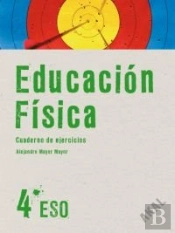Educacion Fisica 4º Eso. Cuaderno De Ejercicios 