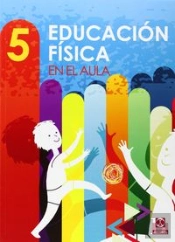 Educación Fisica En El Aula. 5
