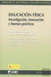 Educación Física. Investigación, Innovación Y Buenas Prácticas